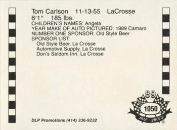 1989 Hot Shots Asphalt Edition #1050 Tom Carlson Back