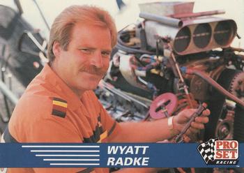 1991 Pro Set NHRA #117 Wyatt Radke Front