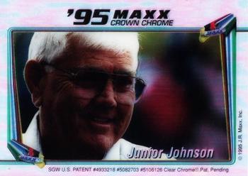 1995 Maxx Crown Chrome #NNO Junior Johnson Front