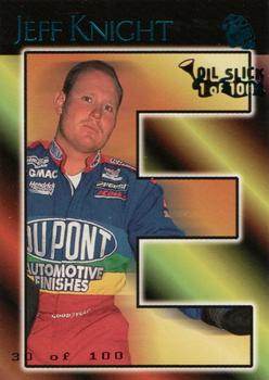 1998 Press Pass - Oil Slicks #65 Jeff Knight Front