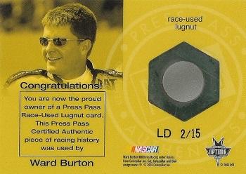 2001 Press Pass Optima - Race Used Lugnuts Drivers #LD 2 Ward Burton Back