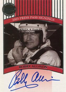 2003 Press Pass - Signings #NNO Bobby Allison Front