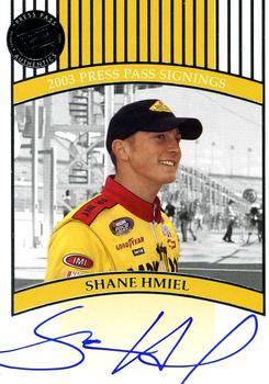 2003 Press Pass - Signings #NNO Shane Hmiel Front