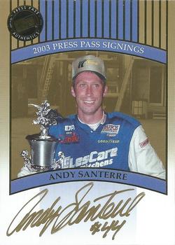 2003 Press Pass - Signings Gold #NNO Andy Santerre Front