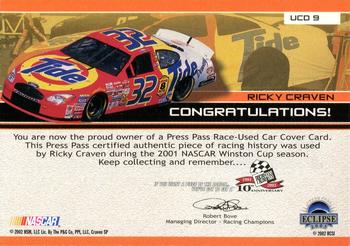 2003 Press Pass Eclipse - Under Cover Driver Series Silver #UCD 9 Ricky Craven Back