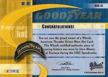 2003 Wheels American Thunder - Heads Up Goodyear #HUG 13 Dave Blaney Back