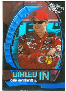 2004 Press Pass Trackside - Dialed In #DI 2 Dale Earnhardt Jr. Front