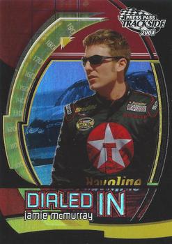 2004 Press Pass Trackside - Dialed In #DI 5 Jamie McMurray Front