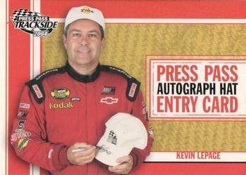2004 Press Pass Trackside - Press Pass Autograph Hat Giveaway #PPH 17 Kevin Lepage Front