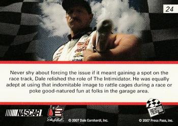 2007 Press Pass - Dale The Movie #24 Dale Earnhardt/Intimidator Back
