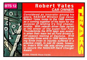 1995 Traks - Behind the Scenes Holofoil #BTS 12 Robert Yates Back