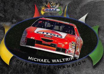 1997 Maxx - Chase the Champion #C8 Michael Waltrip Front