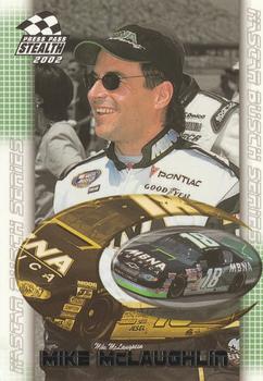 2002 Press Pass Stealth #47 Mike McLaughlin Front