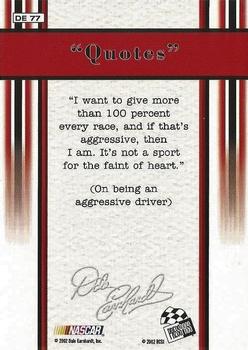 2002 Press Pass Stealth - Dale Earnhardt Quotes #DE 77 Dale Earnhardt Back
