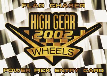 2002 Wheels High Gear #NNO Power Pick Entry Card Front
