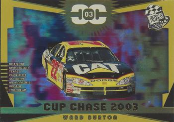 2003 Press Pass - Cup Chase Redemption #CCR2 Ward Burton Front