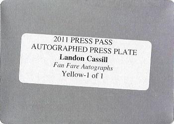 2011 Press Pass Fanfare - FanFare Autographs Printing Plates Yellow #FA-LC Landon Cassill Back