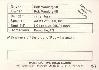 1990 Big Time Drag #57 Bob Vandergriff Back