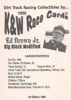 1990 K & W Dirt Track #NNO Ed Brown Jr. Back