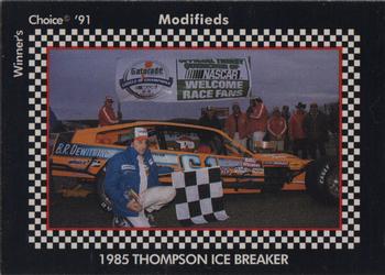 1991 Winner's Choice Modifieds  #100 Richie Evans w/Car/1985 Thompson Ice Breaker Front