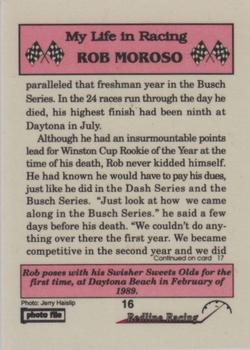 1992 Redline Racing My Life in Racing Rob Moroso #16 1988-Swisher Sweets Oldsmobile Back