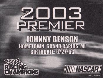 2003 Racing Champions Premier #03-11 Johnny Benson Jr. Back