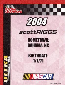 2004 Racing Champions Ultra #UL#10SR-6HA Scott Riggs Back