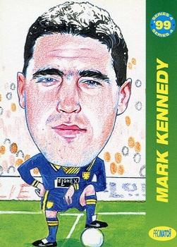 1999 Pro Match #159 Mark Kennedy Front