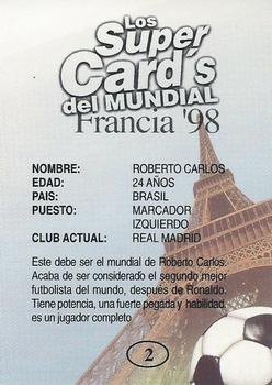 1998 Los Super Cards Del Mundial Francia #2 Roberto Carlos Back