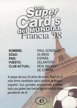 1998 Los Super Cards Del Mundial Francia #43 Raul Back