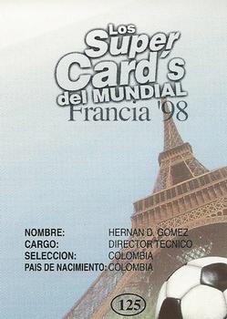 1998 Los Super Cards Del Mundial Francia #125 Hernan Gomez Back