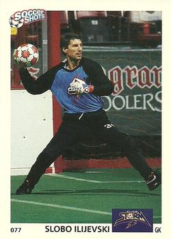 1991 Soccer Shots MSL #077 Slobo Ilijevski  Front