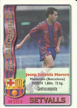 1996-97 Mundicromo Sport Las Fichas de La Liga #533 Setvalls / Ismael Front