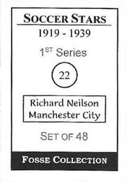 1998 Fosse Soccer Stars 1919-1939 : Series 1 #22 Richard Neilson Back
