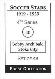 1998 Fosse Soccer Stars 1919-1939 : Series 4 #40 Bobby Archibald Back