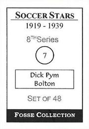 1998 Fosse Soccer Stars 1919-1939 : Series 8 #7 Dick Pym Back