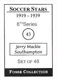 1998 Fosse Soccer Stars 1919-1939 : Series 8 #43 Jerry Mackie Back