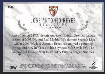 2015-16 Topps UEFA Champions League Showcase - Decorated and Dignified #DD-JR José Antonio Reyes Back