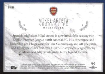 2015-16 Topps UEFA Champions League Showcase - Decorated and Dignified #DD-MA Mikel Arteta Back