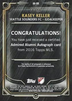 2016 Topps MLS - Admired Alumni Autographs Orange #AA-KK Kasey Keller Back