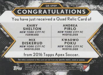2016 Topps Apex MLS - Quad Relics #QR-SPDP Khiry Shelton / Kwadwo Poku / Mix Diskerud / Andrea Pirlo Back