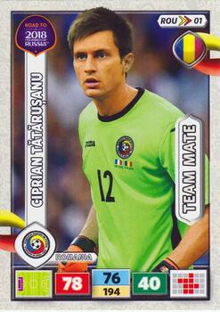 2017 Panini Adrenalyn XL Road to 2018 World Cup #ROU01 Ciprian Tatarusanu Front