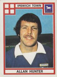 1977-78 Panini Football 78 (UK) #147 Allan Hunter Front