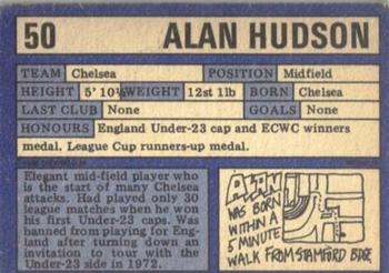 1973-74 A&BC Chewing Gum #50 Alan Hudson Back