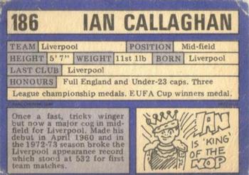 1973-74 A&BC Chewing Gum #186 Ian Callaghan Back