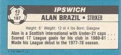 1981-82 Topps Footballer - Singles #43 Alan Brazil Back