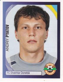 2007-08 Panini UEFA Champions League Stickers #384 Andriy Pyatov Front