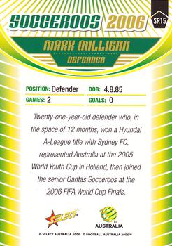 2006 Select A-League - Socceroos #SR15 Mark Milligan Back
