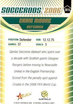 2006 Select A-League - Socceroos #SR16 Craig Moore Back