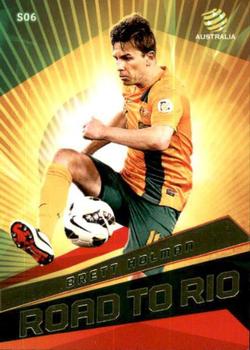 2013-14 SE Products A-League & Socceroos - Road to Rio #S06 Brett Holman Front